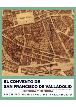 Presentación del libro «El Convento de San Francisco de Valladolid»